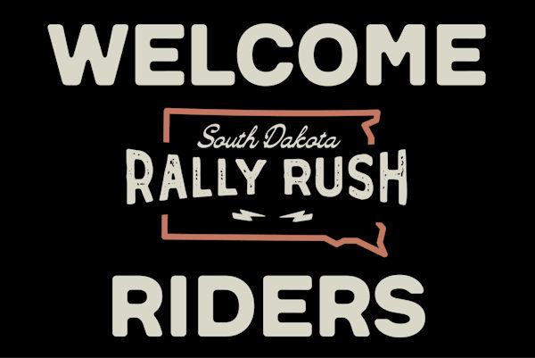 South Dakota Rally Rush Welcome Riders flag
