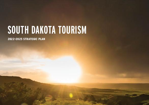 South Dakota Tourism 2022-2025 Strategic Plan